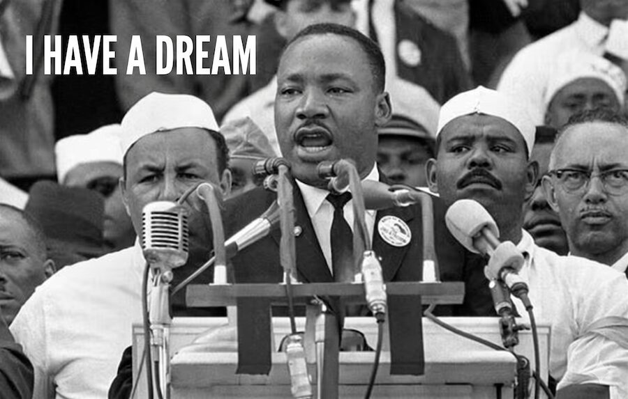 I HAVE A DREAM.